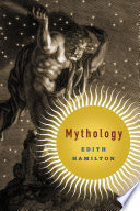 Mythology by Edith Hamilton